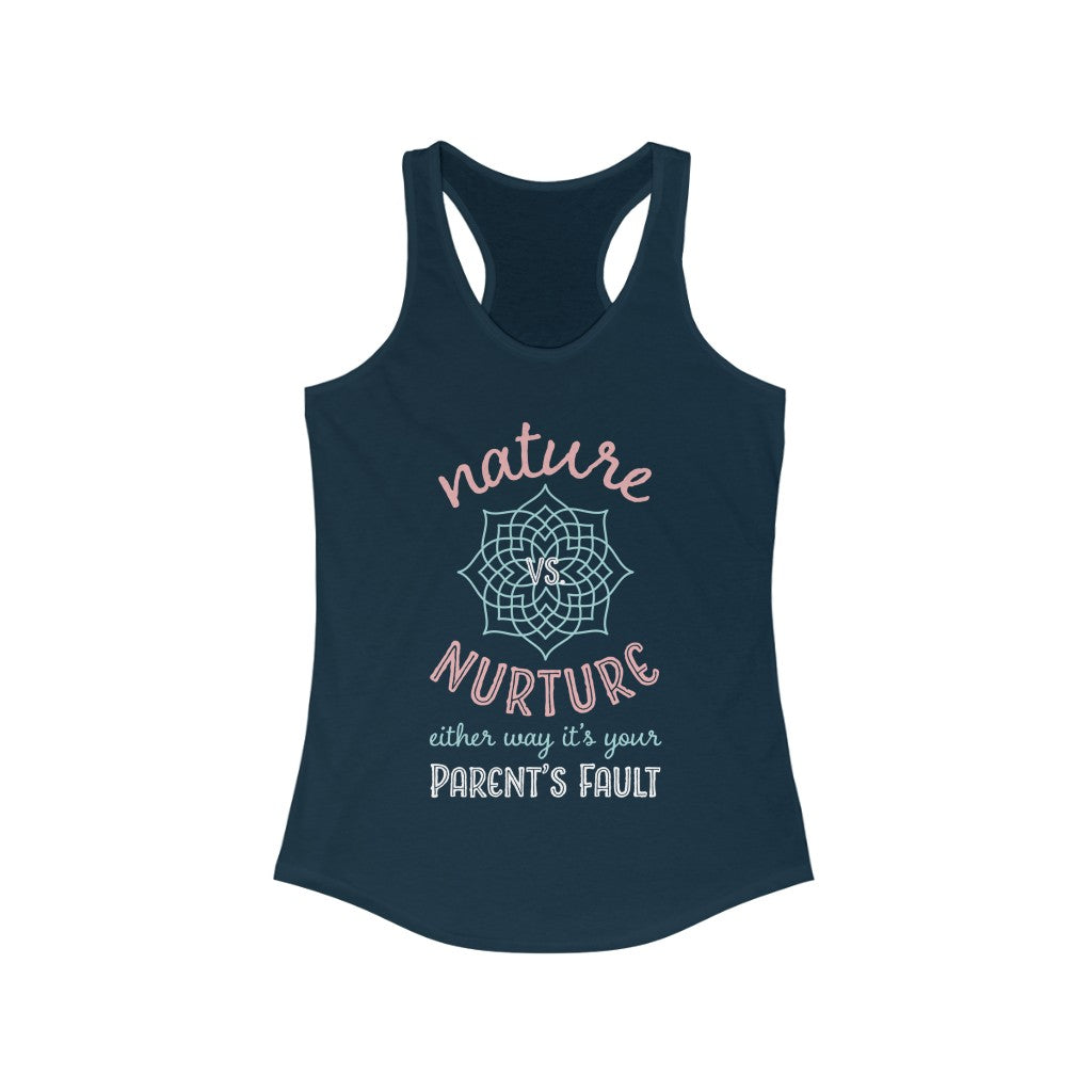 Nature Vs Nurture Funny Psychology Shirt | Psychologist College Gift | Women's Slim-fit Racerback Tank Top