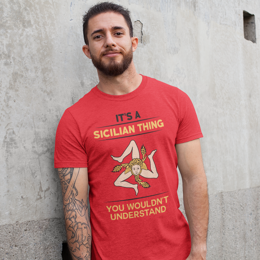 It's a Sicilian Thing Italy Lover T-shirt