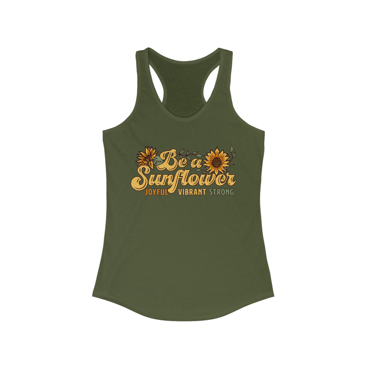 Be a Sunflower Girl Power Sunflower Shirt | Plant Lady Psychologist Gift | Women's Ideal Racerback Tank Top