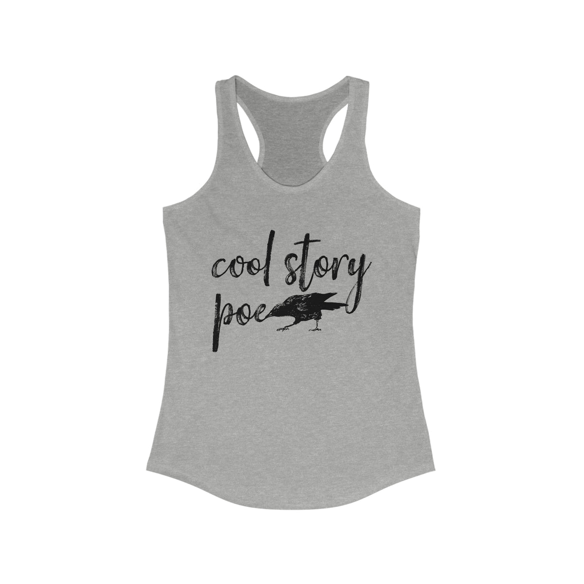 Cool Story Edgar Allan Poe Book Worm Shirt | Raven Book Lover Shirt | Women's Ideal Racerback Tank Top