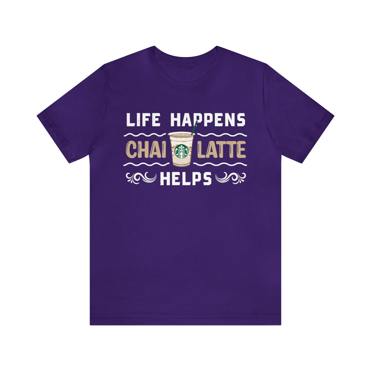 Life Happens Chai Latte Helps Tea Shirt | Tea Lover Gift | Unisex Jersey T-shirt