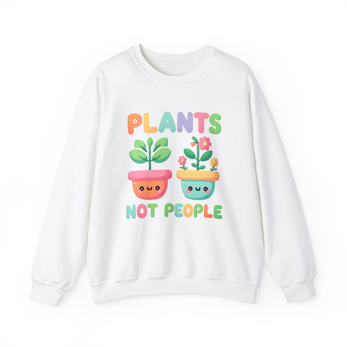 Plants Not People Plant Lover Shirt | Introvert Shirt | Funny Kawaii Plant Lover Gift | Unisex Crewneck Sweatshirt