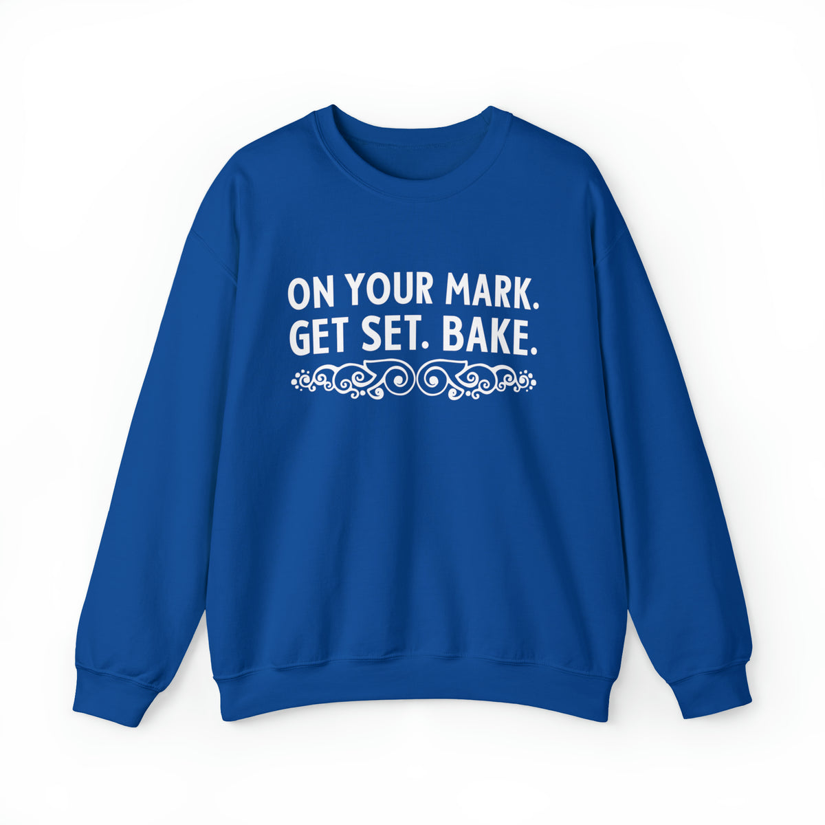 On Your Mark Get Set British Baking Shirt | Baker Gifts | Unisex Crewneck Sweatshirt