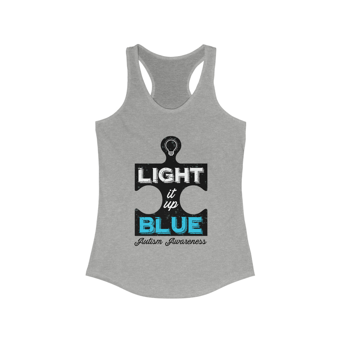Light It Up Blue Autism Awareness Shirt | Autism Awareness Gift | Women's Ideal Racerback Tank