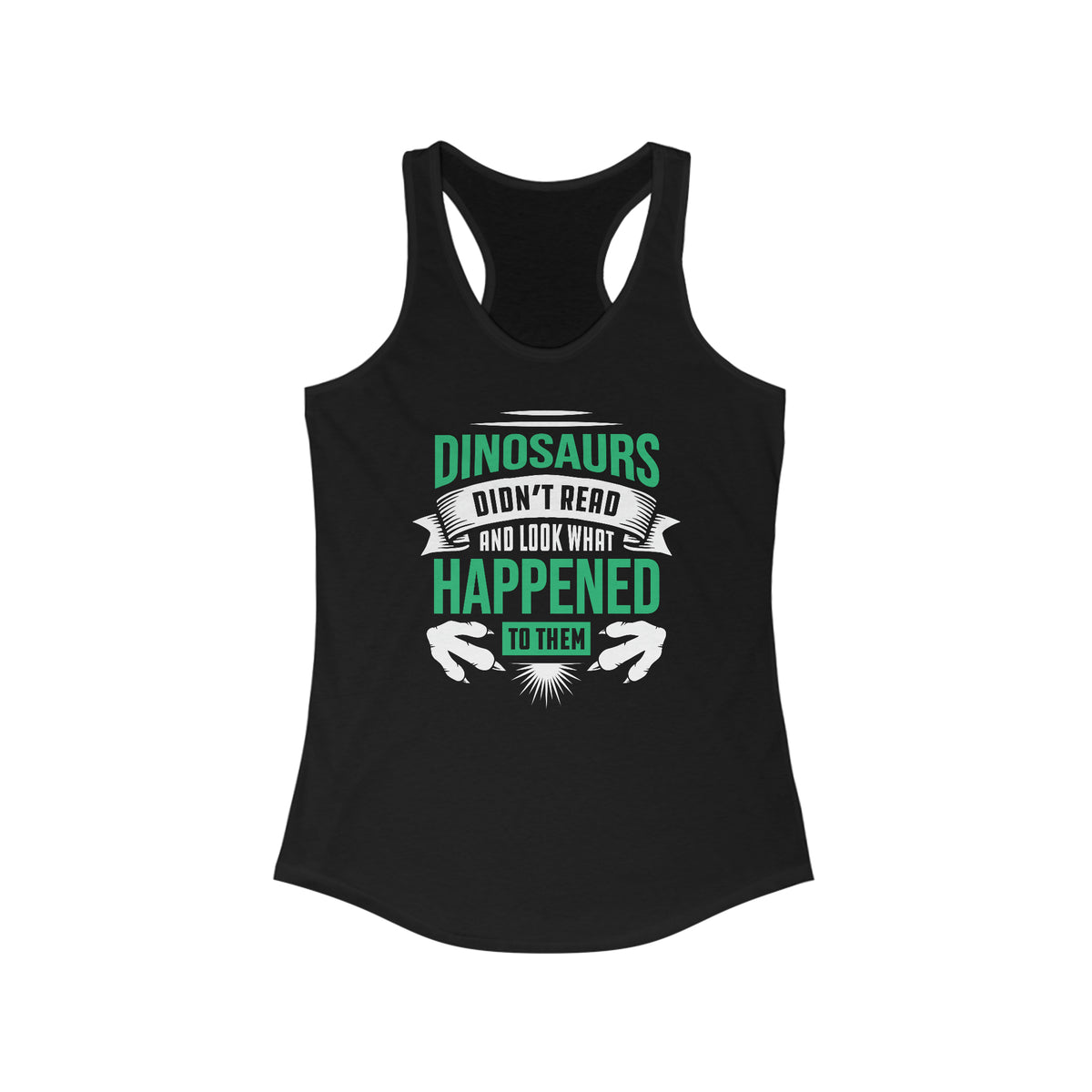 Dinosaur Didn't Read Book Worm Reading Shirt | Library Gift | Women's Slim-fit Racerback Tank Top