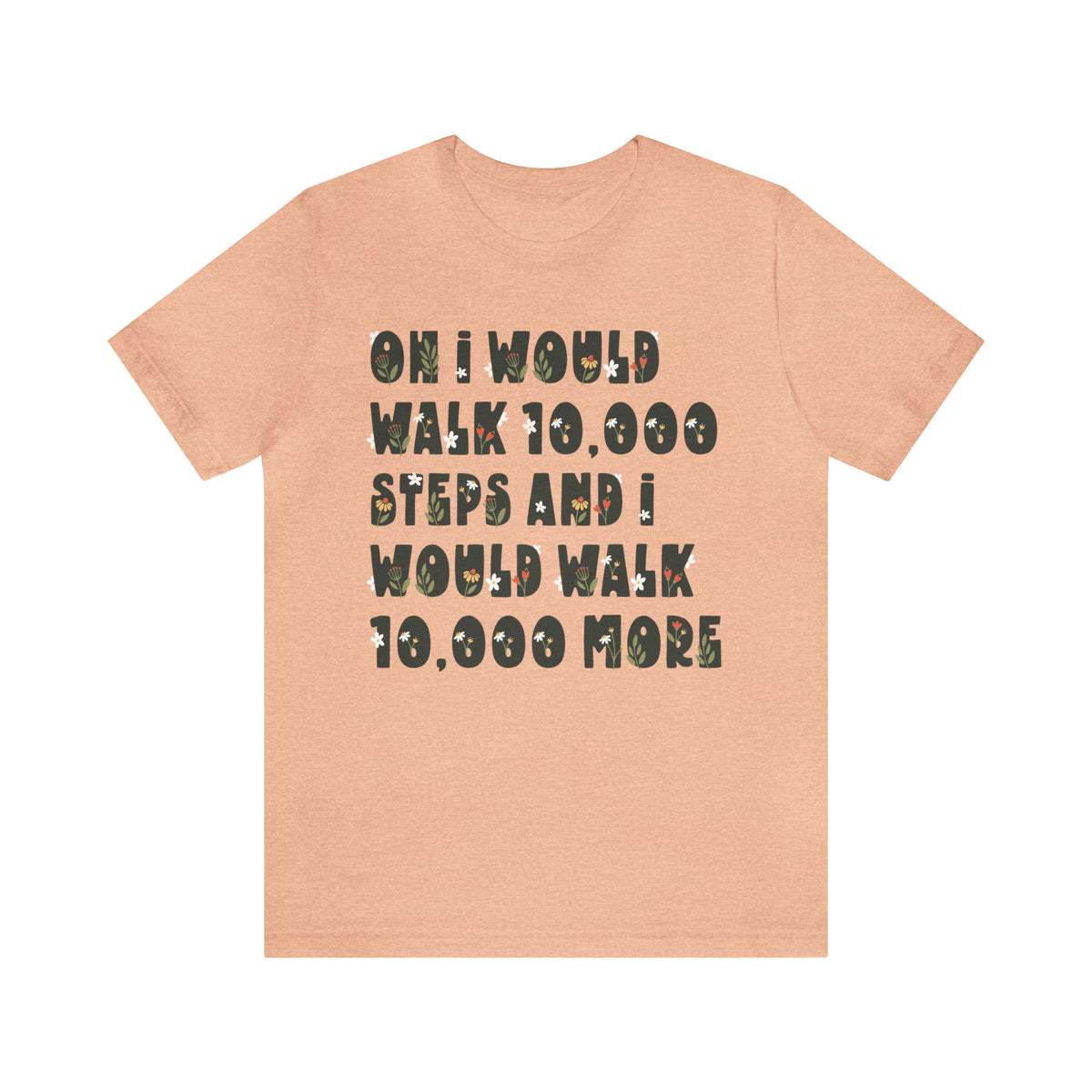 10,000 Steps Funny Fitness Tracker Shirt | Walking Workout Shirt | Gift For Her | Unisex Jersey T-shirt