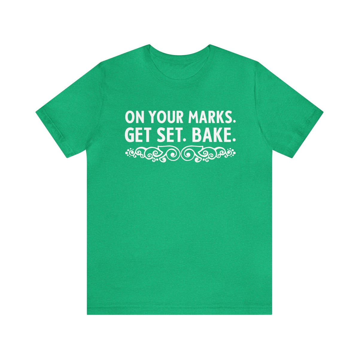 On Your Marks Get Set British Baking Shirt | Christmas Baker Gifts | British Version | Unisex Jersey T-shirt
