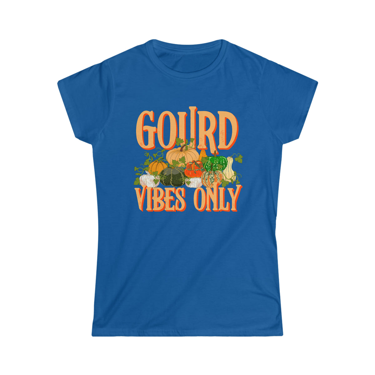 Gourd Vibes Only Fall Vibes Pumpkin Shirt | Thanksgiving Shirt | Women's Soft style T-shirt