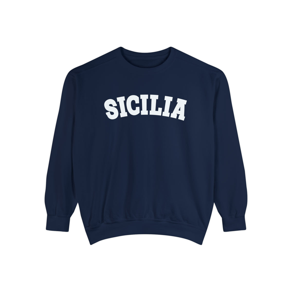 Sicilia College Style Italian Shirt | Sicily Italy Italian Gift | Unisex Garment-Dyed Sweatshirt