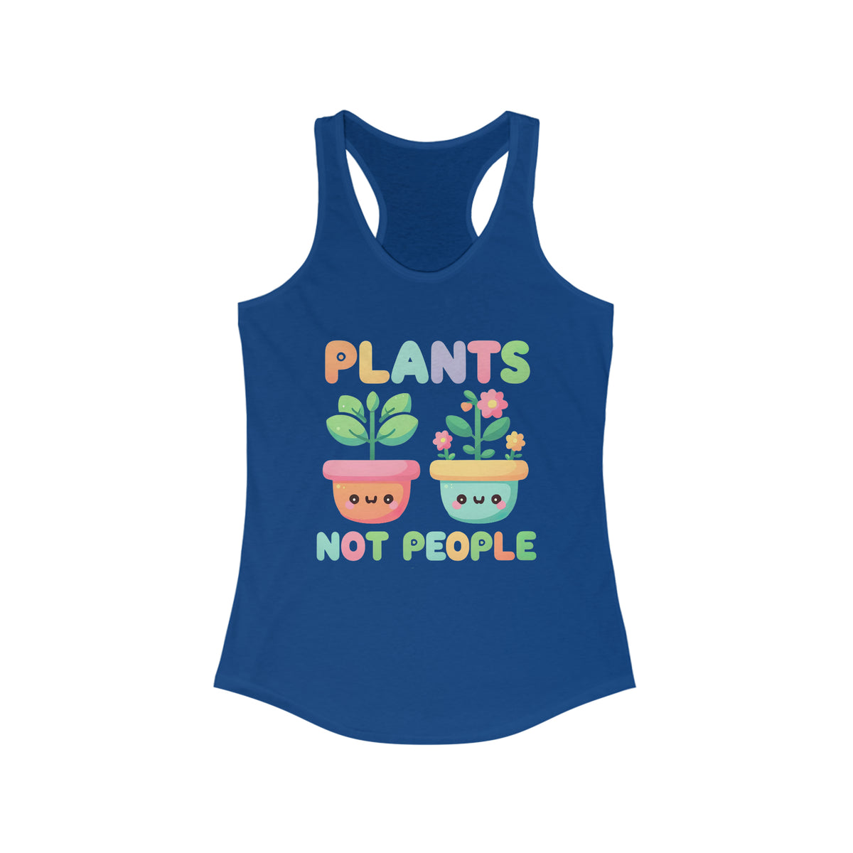 Plants Not People Plant Lover Shirt | Introvert Shirt | Funny Kawaii Plant Lover Gift  | Women's Slim Fit Racerback Tank