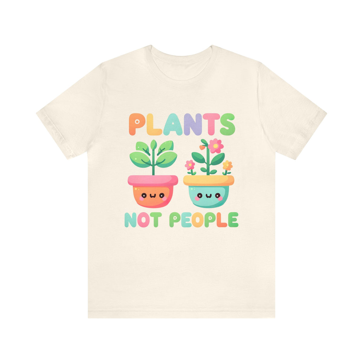 Plants Not People Plant Lover Shirt | Introvert Shirt | Funny Kawaii Plant Lover Gift | Unisex Jersey T-shirt