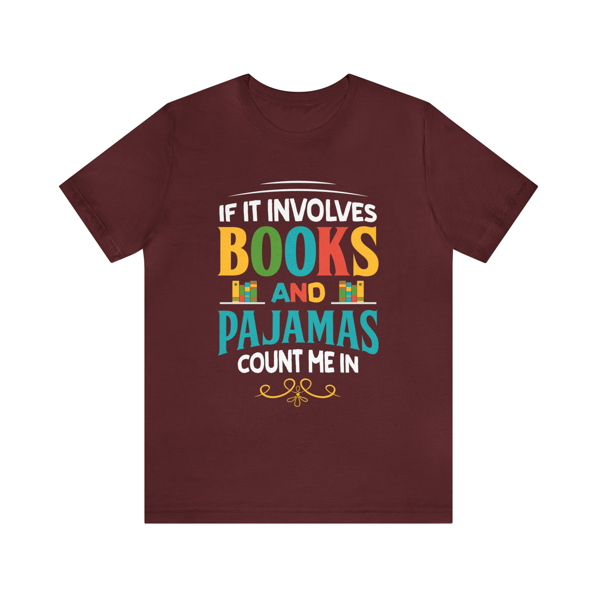 Books Pajamas Funny Book Worm Reading Shirt | Book Lover Gift | Unisex Jersey T-shirt