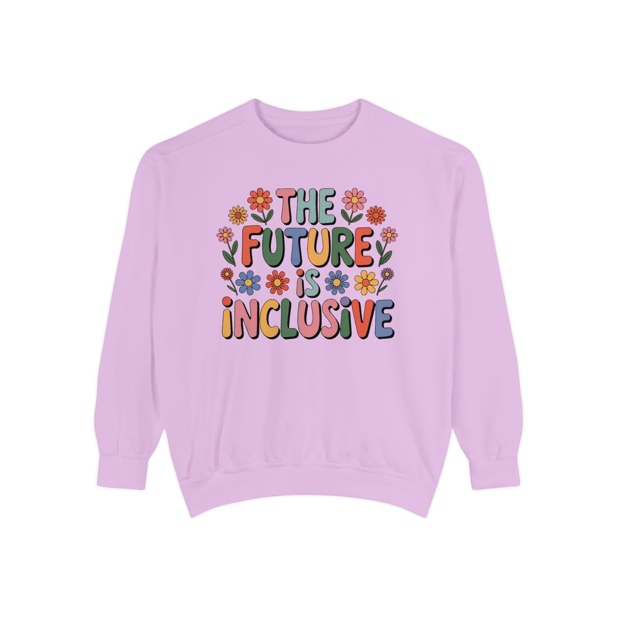 Future Is Inclusive Disability Rights Shirt | Disability Inclusion Shirt | Unisex Garment-Dyed Sweatshirt