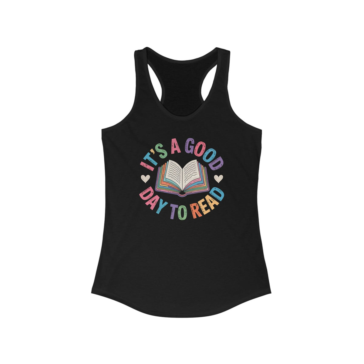 It's a Good Day to Read Cute Bookish Shirt | |  Book Lover Gift | Book Worm Shirt | Book Nerd Shirt | Women's Slim-fit Racerback Tank Top