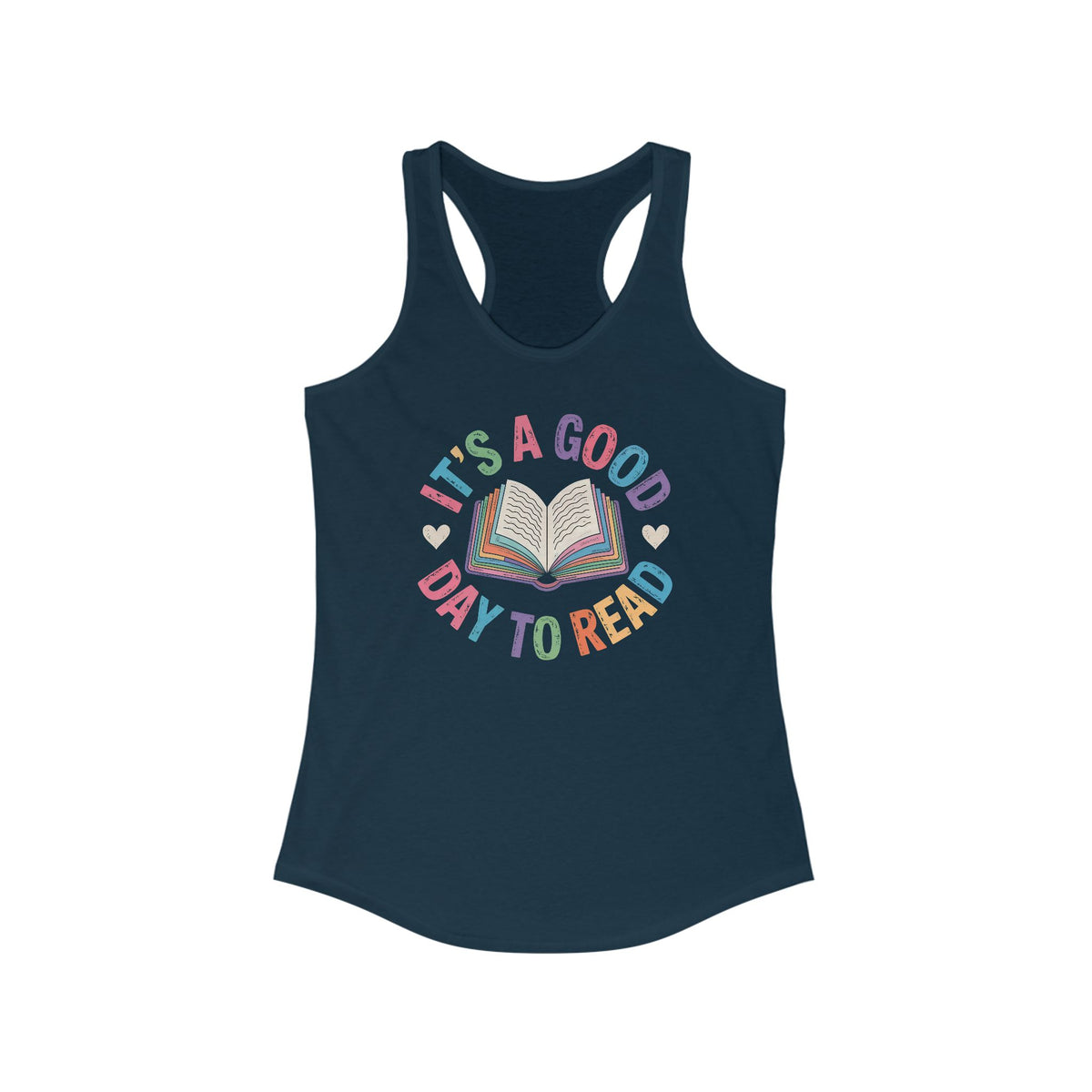 It's a Good Day to Read Cute Bookish Shirt | |  Book Lover Gift | Book Worm Shirt | Book Nerd Shirt | Women's Slim-fit Racerback Tank Top