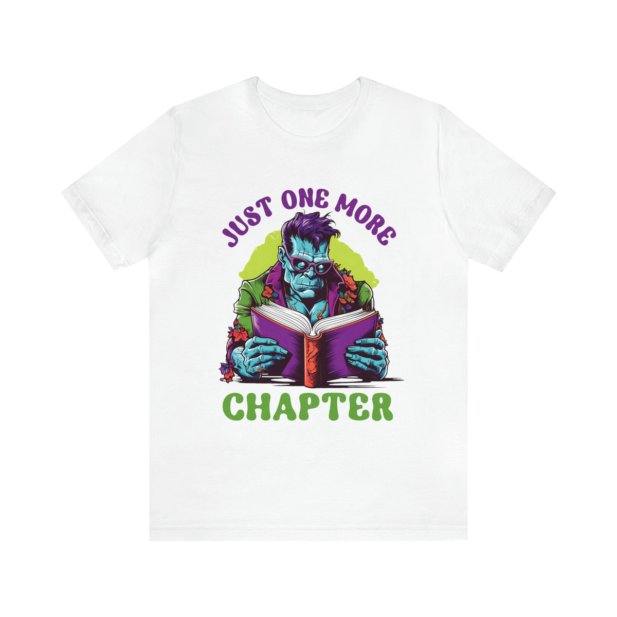 Just One More Chapter Frankenstein Shirt | Halloween Book Shirt | Book Lover shirt | Book Lover Gift | Unisex Jersey T-shirt