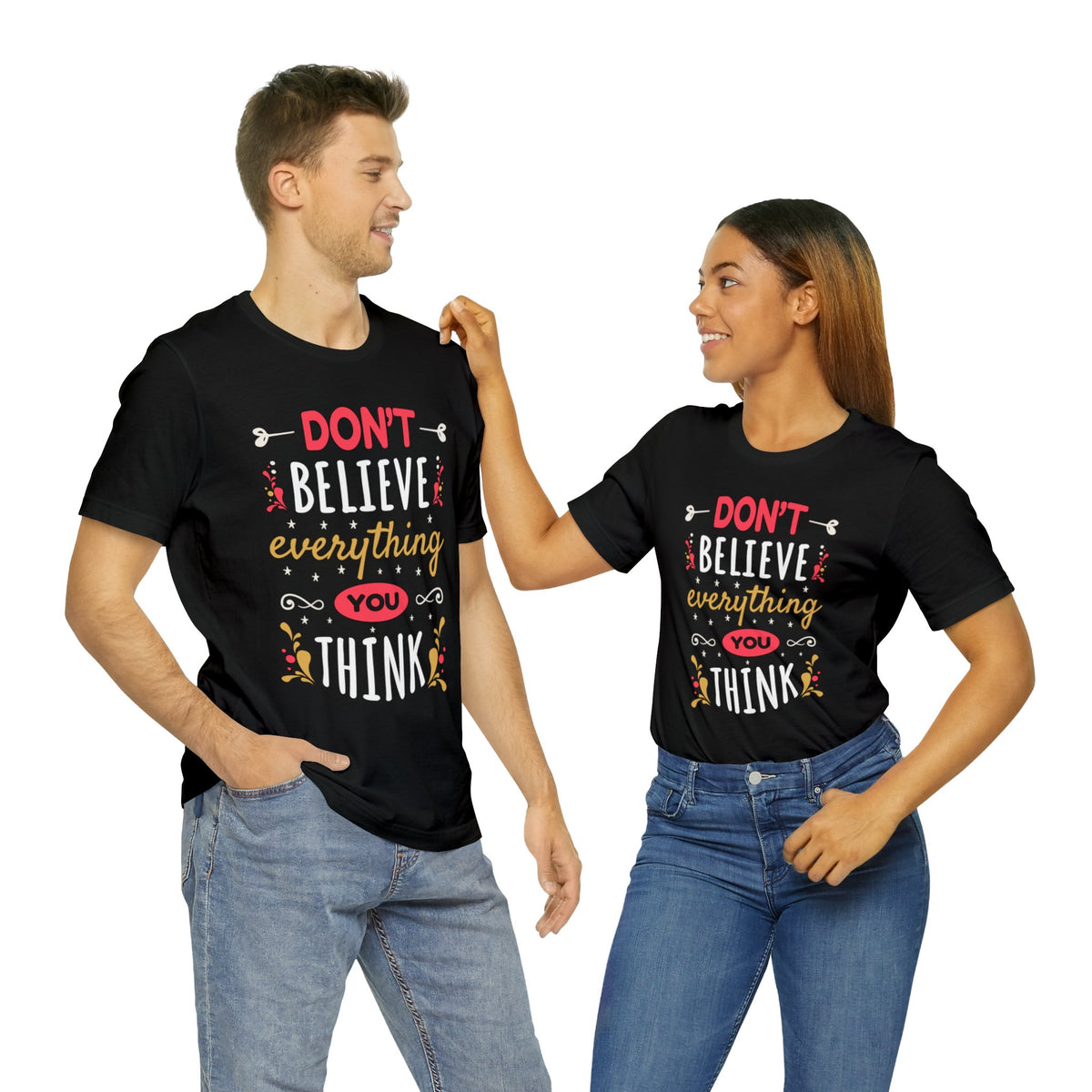 Don't Believe Everything You Think | School Psychologist Mindfulness Gift | Unisex Jersey T-shirt