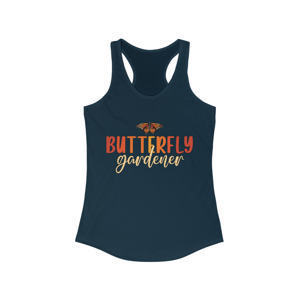Monarch Butterfly Garden Shirt | Gift For Gardener | Nature Lover Butterfly Shirt | Women's Ideal Racerback Tank