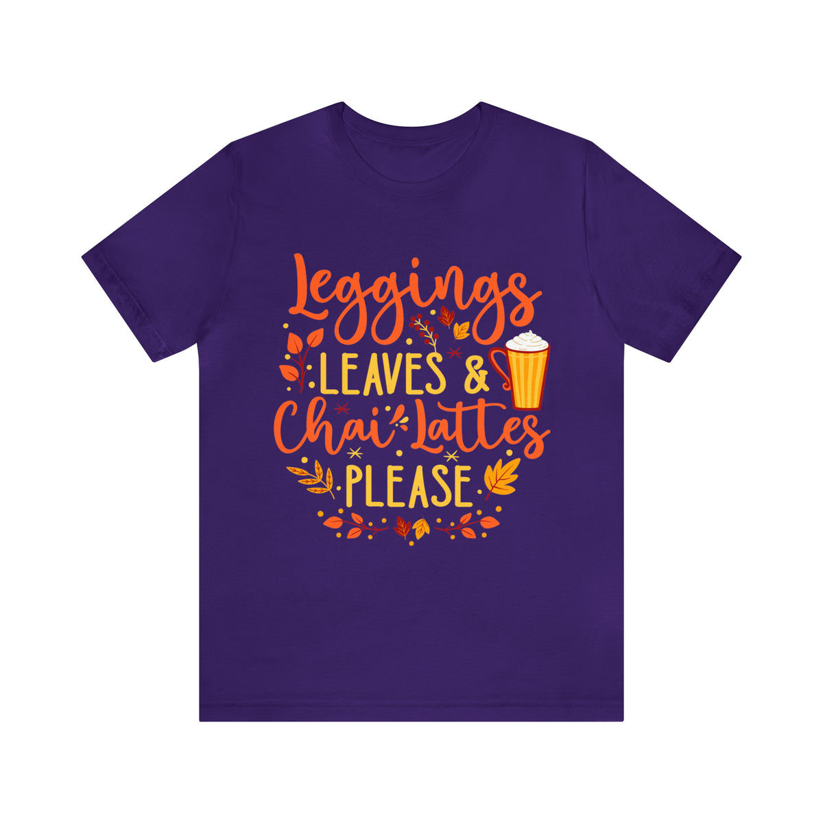 Leggings Leaves Chai Lattes Fall Lover Shirt | Chai Tea Shirt | Fall Leaves Tshirt | Unisex Jersey T-shirt