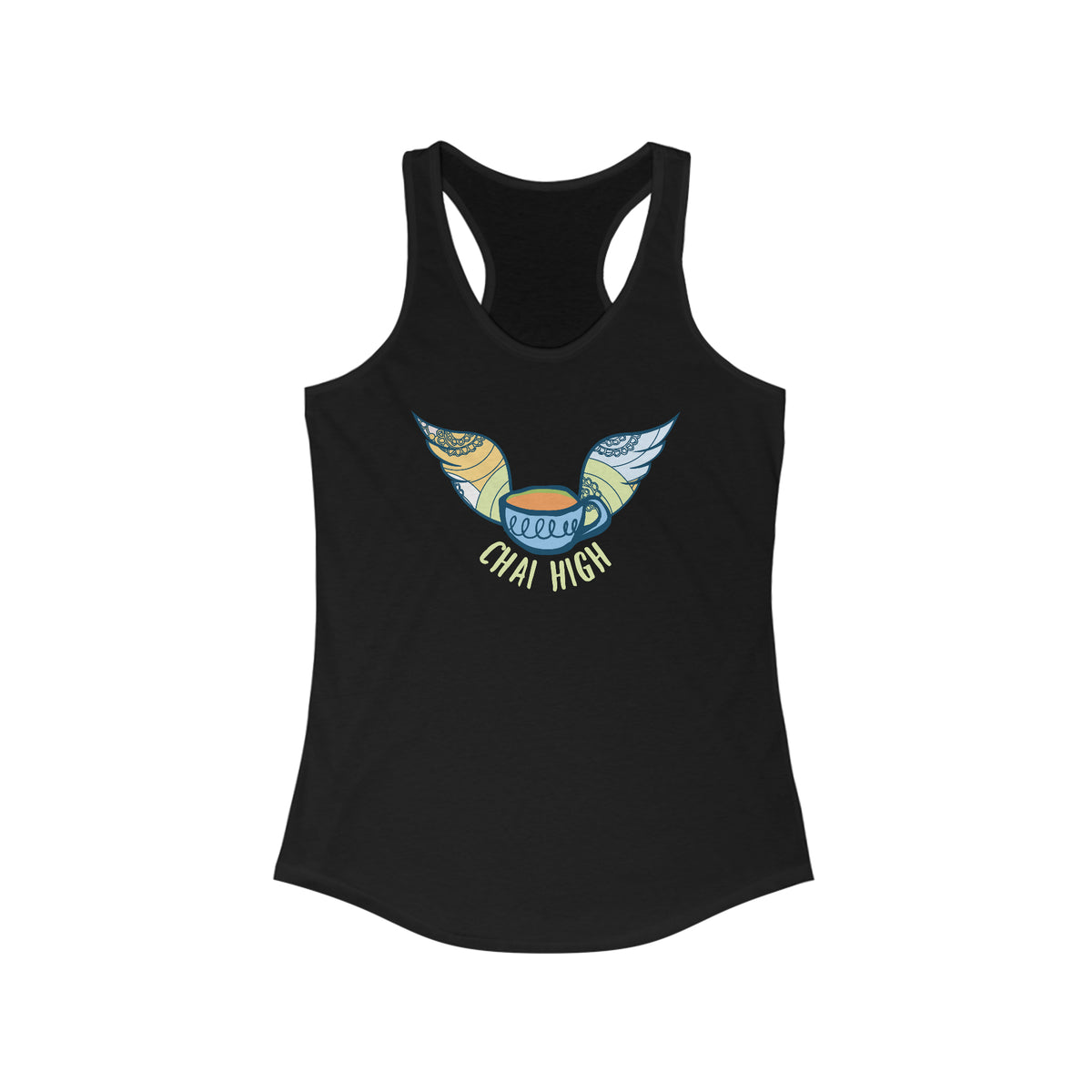 Chai High Chai Tea Shirt | Chai Tea Lover Shirt |  Tea Lover Gift | Women's Slim-fit Racerback Tank Top