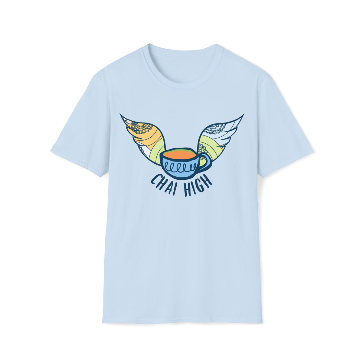 Chai High Chai Tea Shirt | Chai Tea Lover Shirt |  Tea Lover Gift | Unisex Soft Style T-shirt