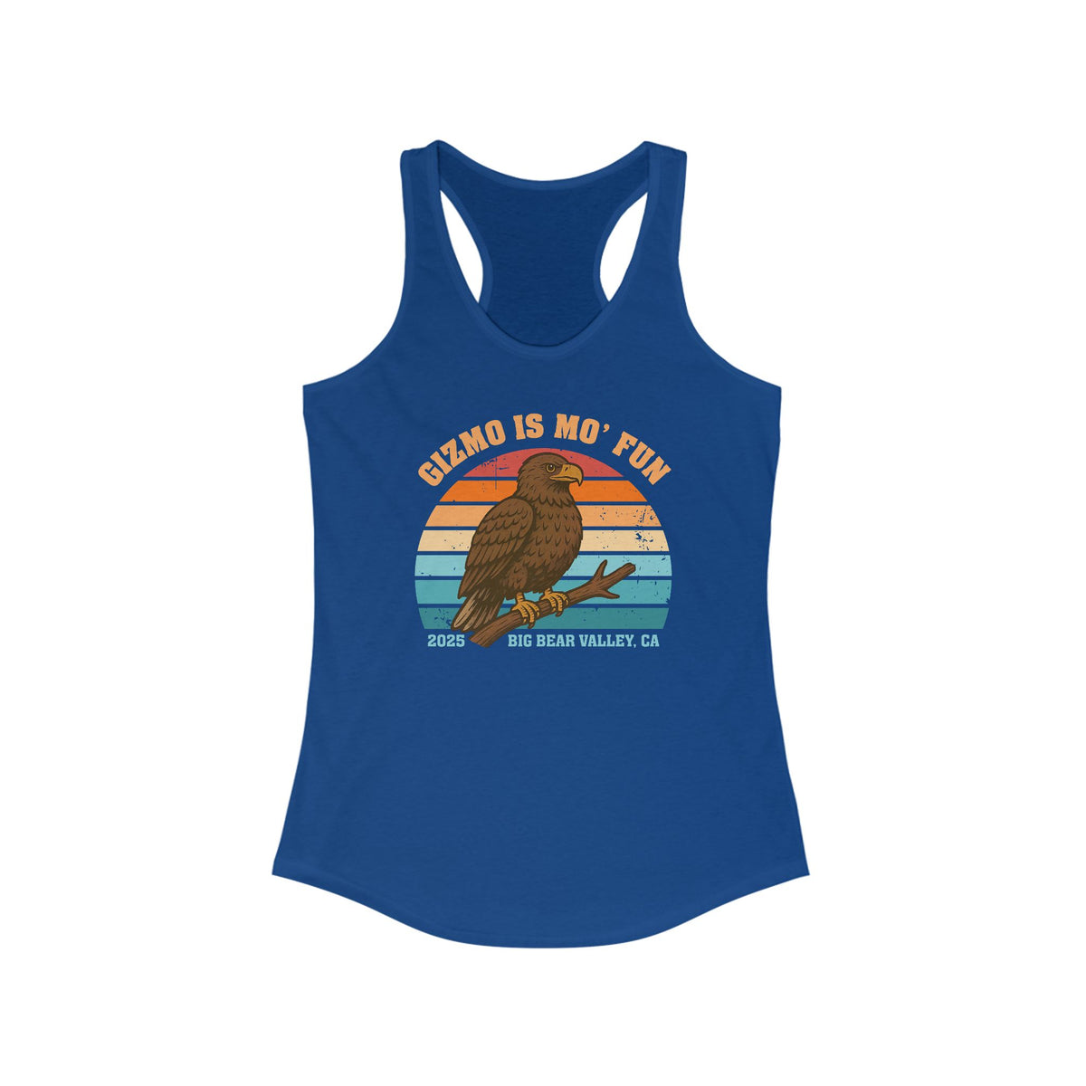 Gizmo Is Mo' Fun Big Bear Bald Eagle Shirt | Bird Lover Shirt | Nature Lover Gift | Big Bear California Shirt | Women's Ideal Racerback Tank