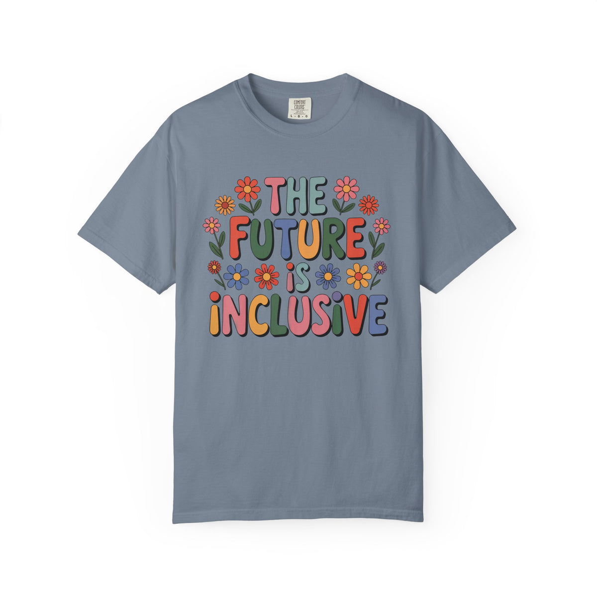 Future Is Inclusive Disability Rights Shirt | Disability Inclusion Shirt  | Unisex Garment-Dyed T-shirt