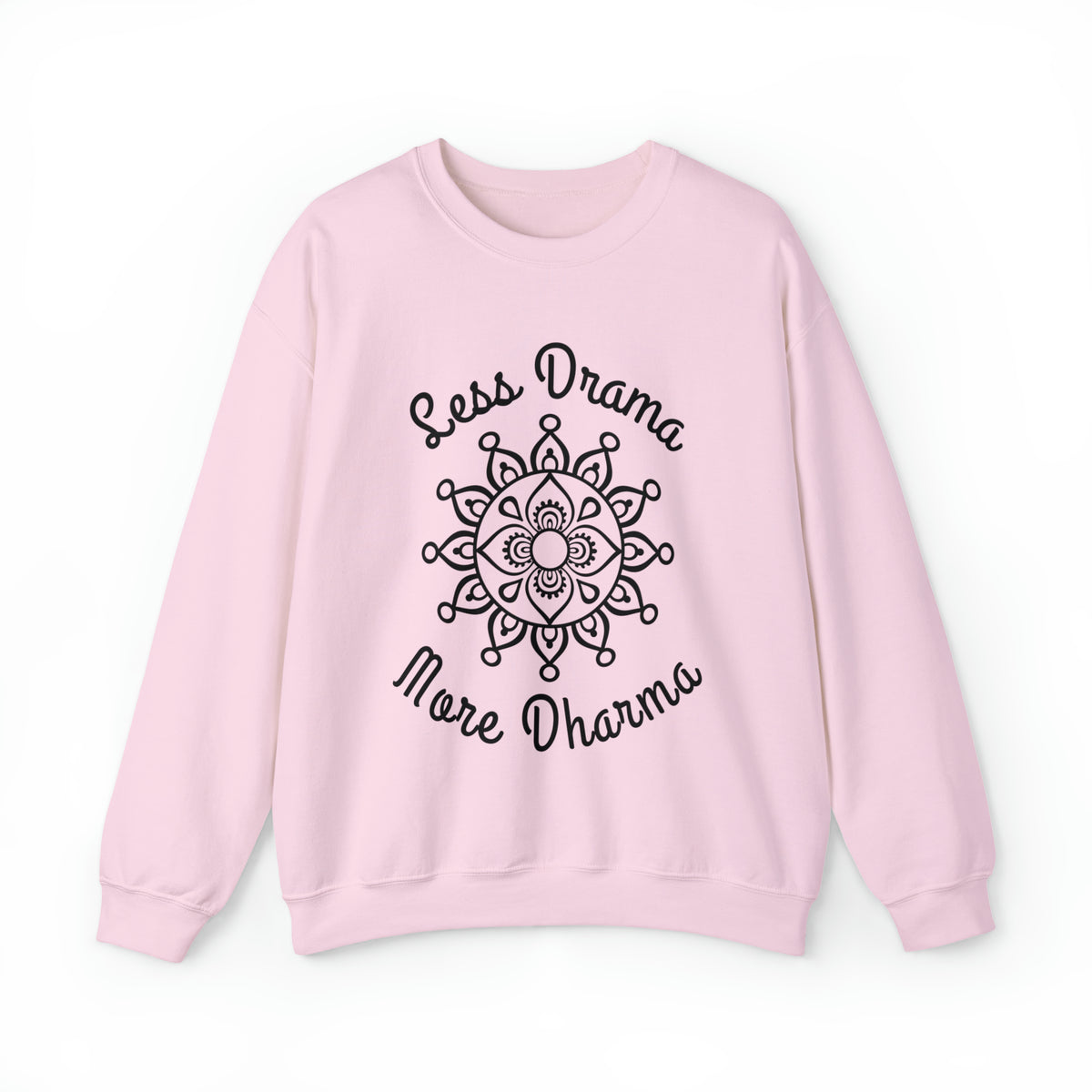 Less Drama More Dharma Funny Yoga Shirt | Yoga Lover Meditation Gift | Unisex Crewneck Sweatshirt