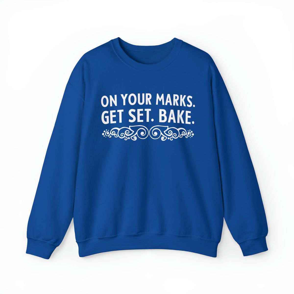 On Your Marks Get Set British Baking Shirt | Christmas Baker Gifts | British Version | Unisex Crewneck Sweatshirt