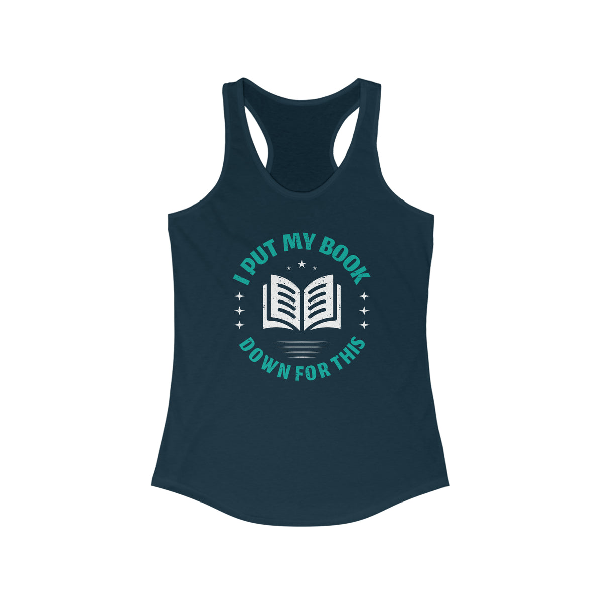 Products I Put My Book Down Funny Book Lover Shirt | Reader Gift | Book Worm Gift | Women's Slim-fit Racerback Tank Top