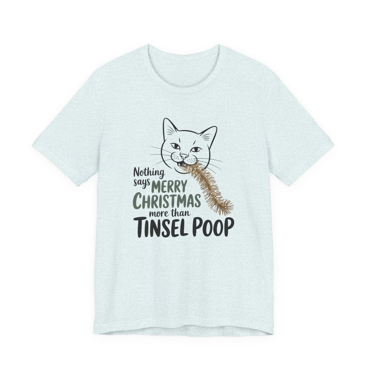 Merry Christmas Funny Cat Shirt | Tinsel Poop Cat Lover Shirt | Unisex Jersey T-shirt