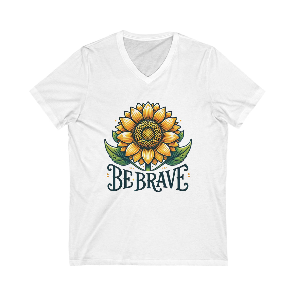 Be Brave Motivational Sunflower Shirt | Botanical Shirt | Positive Message Empowerment Shirt | Nature Lover Gift | Unisex V-neck T-shirt