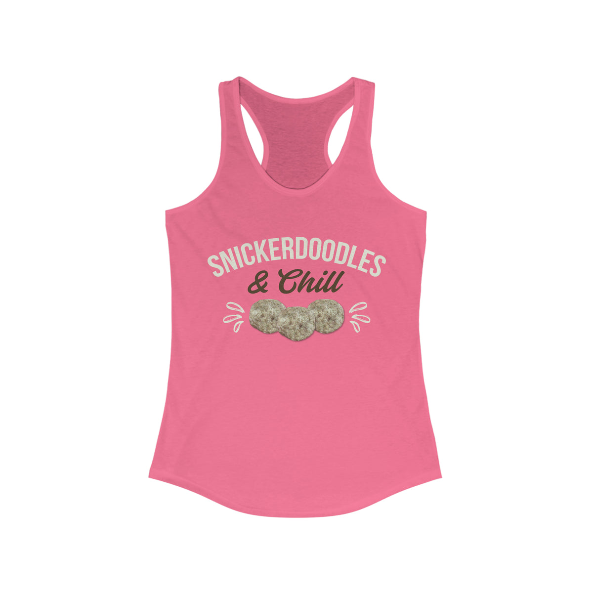 Snickerdoodles Funny Baking Cookies Shirt | Women's Ideal Racerback Tank Top