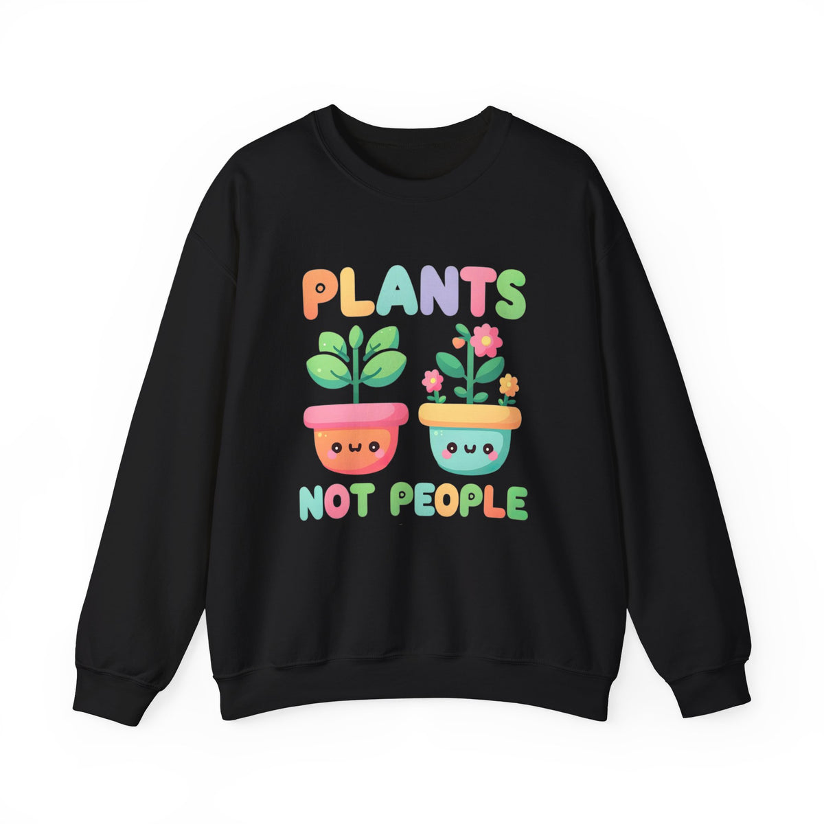 Plants Not People Plant Lover Shirt | Introvert Shirt | Funny Kawaii Plant Lover Gift | Unisex Crewneck Sweatshirt