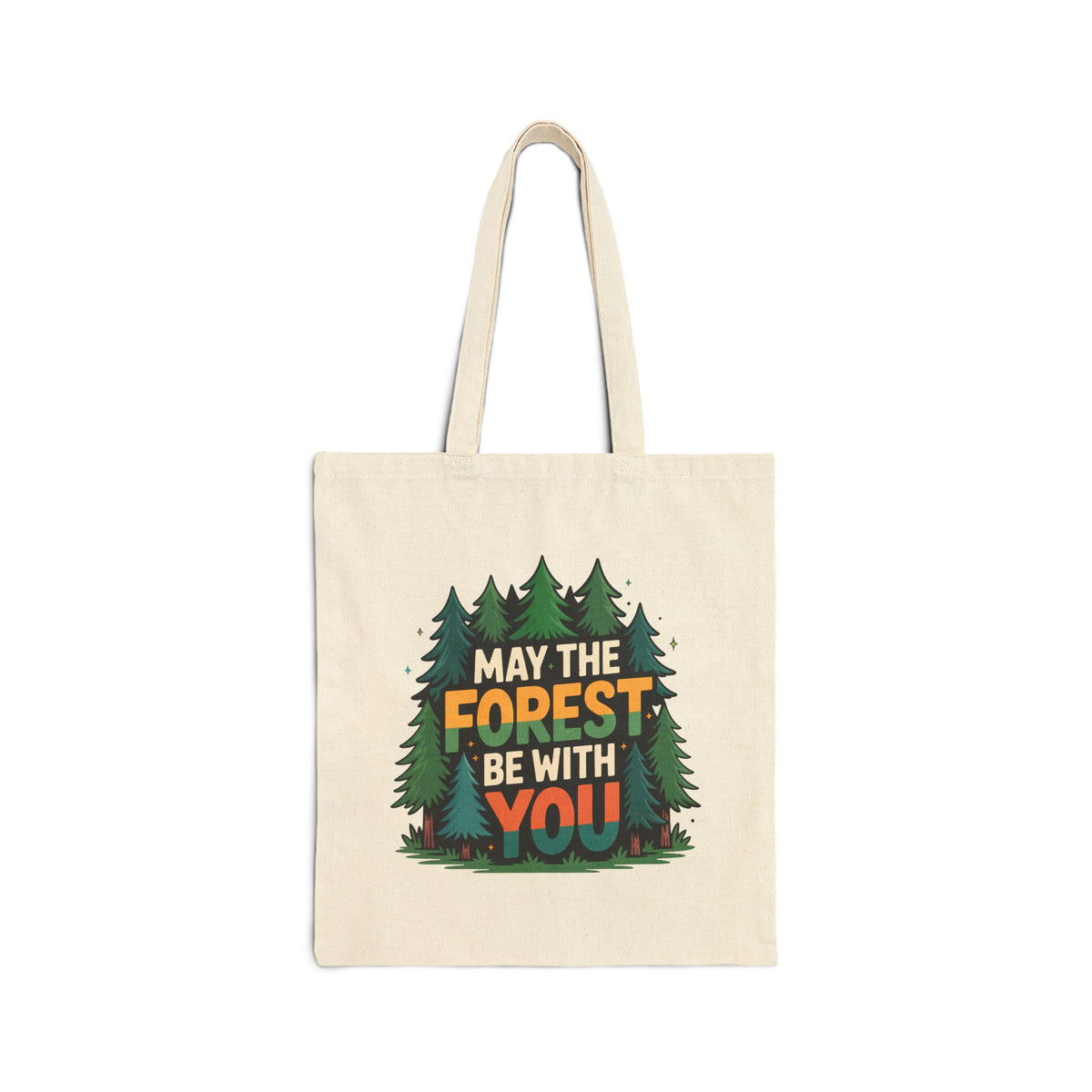 May The Forest Be With You Tote Bag | Pine Tree Cotton Canvas Tote | Funny Camping Market Bag | Nature Lover Gift