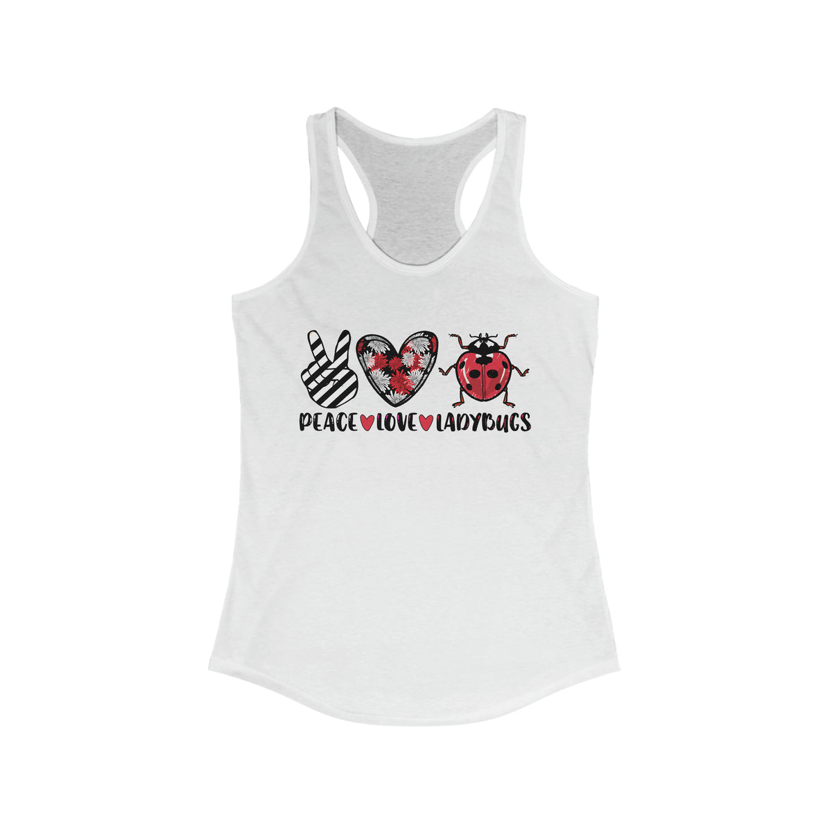 Peace Love Ladybugs Good Luck Tank Top | Ladybugs Shirt | Lady Bug Gift For Her | Women's Ideal Racerback Tank