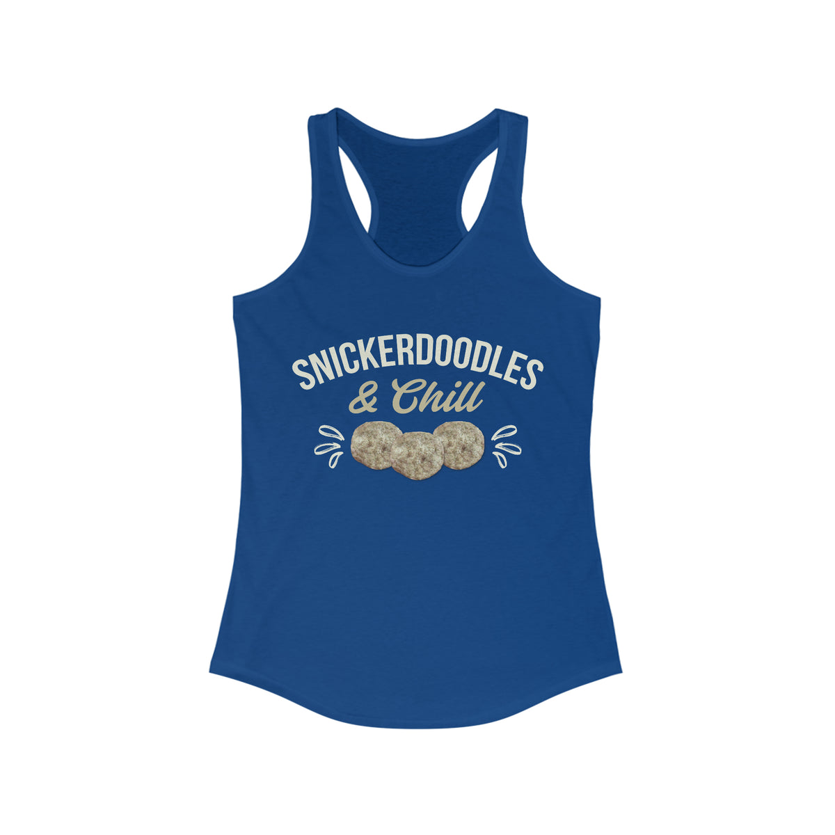 Snickerdoodles Funny Baking Cookies Shirt | Women's Ideal Racerback Tank Top