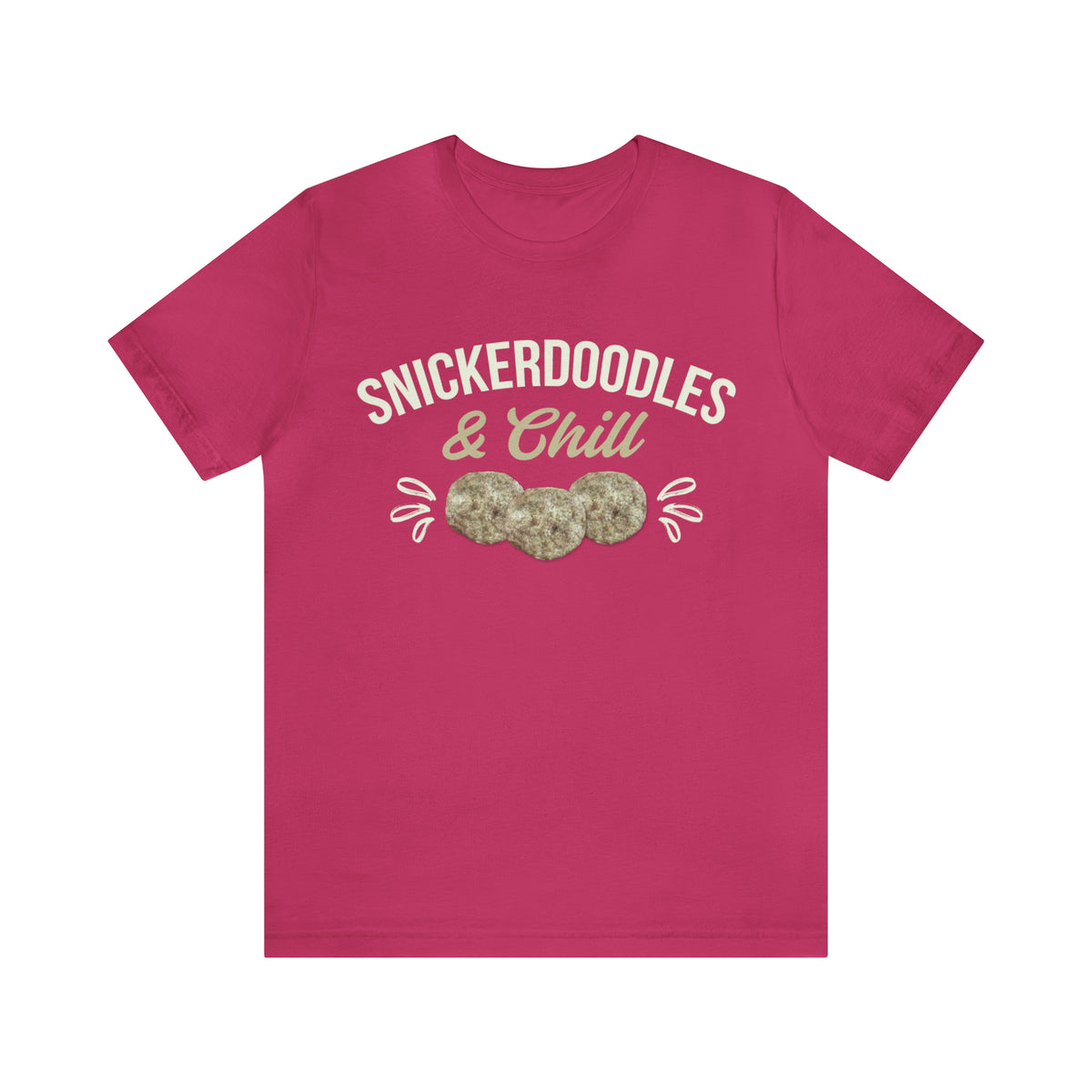 Snickerdoodles & Chill Cookies Shirt | Foodie Baking Gift | Unisex Jersey T-shirt