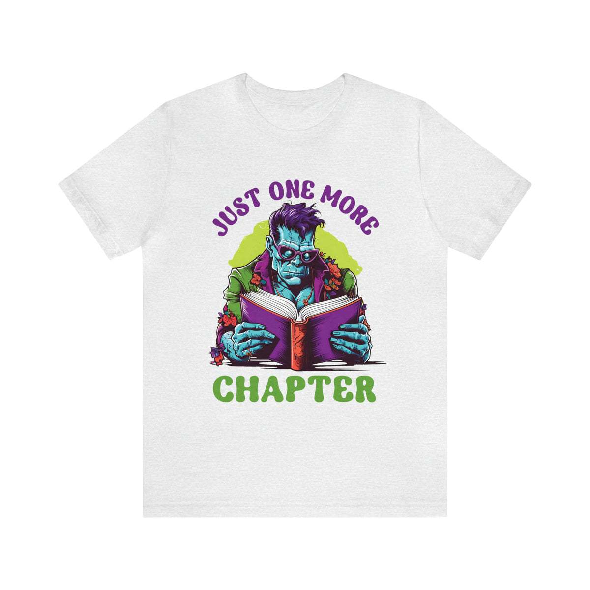 Just One More Chapter Frankenstein Shirt | Halloween Book Shirt | Book Lover shirt | Book Lover Gift | Unisex Jersey T-shirt