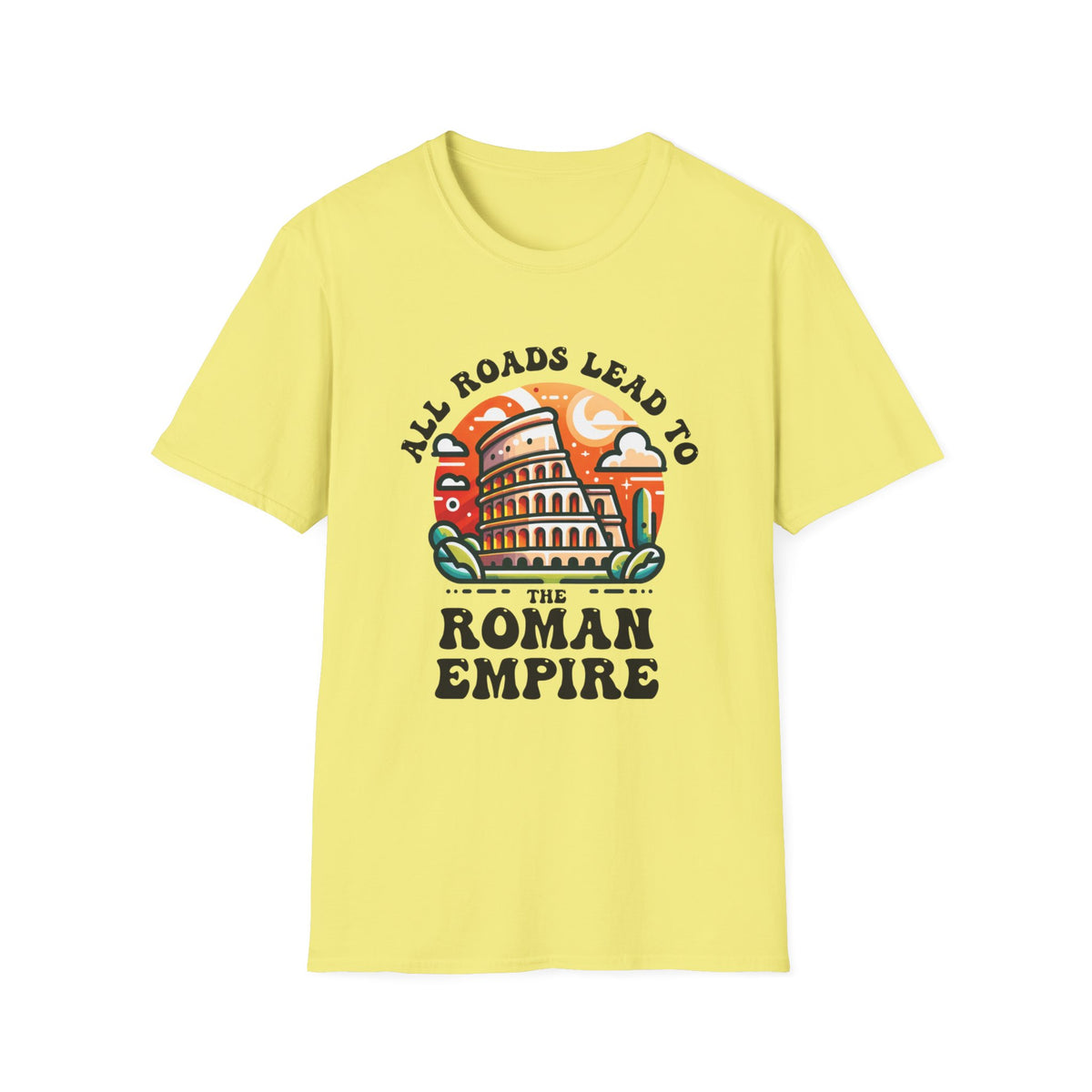 Funny Roman Empire Shirt | Italy Colosseum World Traveler Gift | Italian Rome Shirt | Unisex Soft Style T-shirt