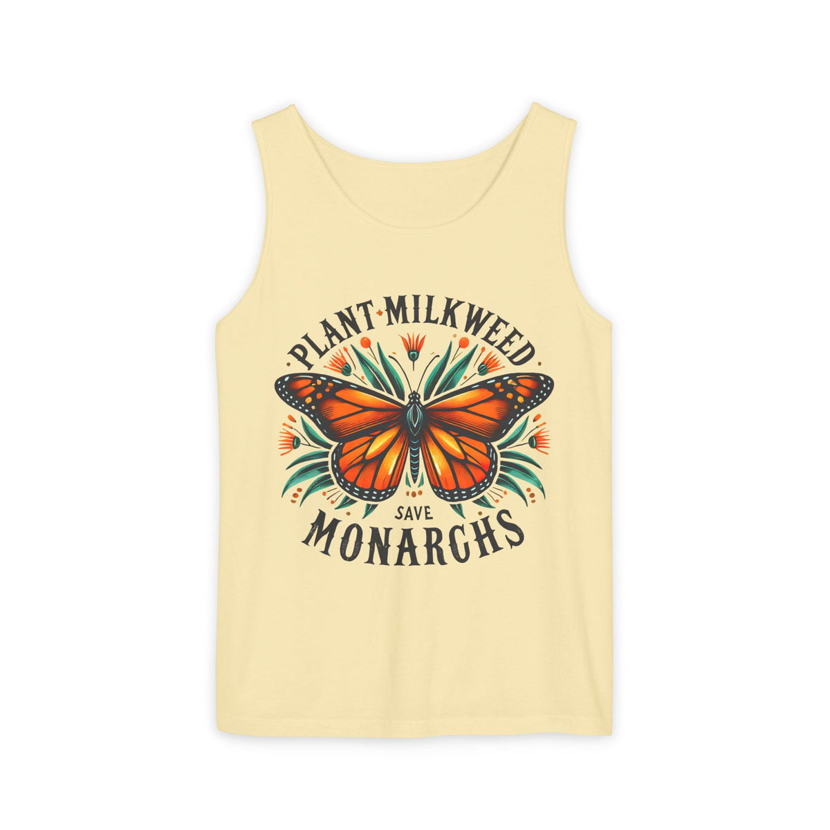 Plant Milkweed Save Monarchs Butterfly Shirt | Nature Lover Gift | Butterfly Garden Shirt | Unisex Garment-Dyed Tank Top