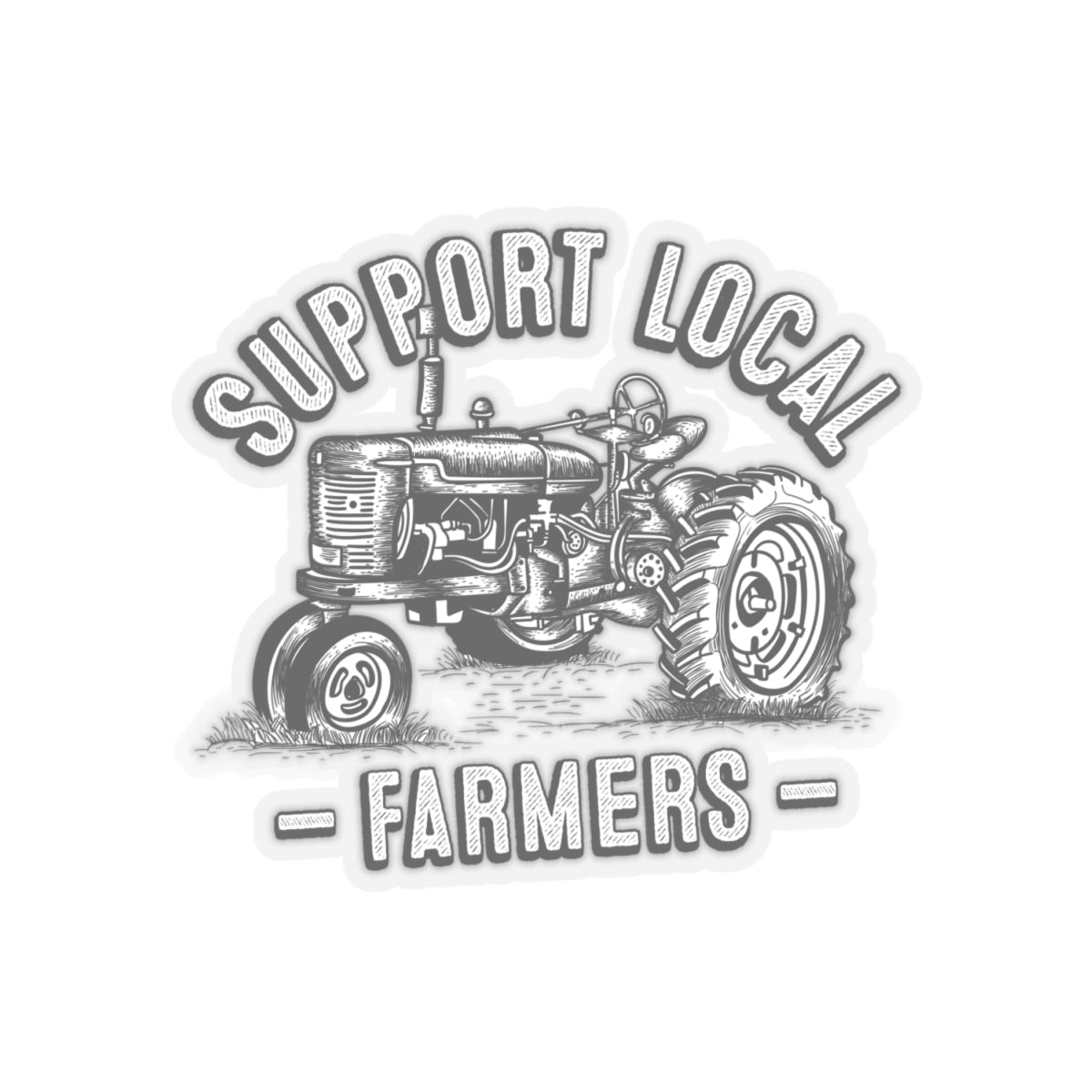 Support Local Farmers Farm To Table Sticker | Farm Girl Gift | Kiss-Cut Vinyl Stickers