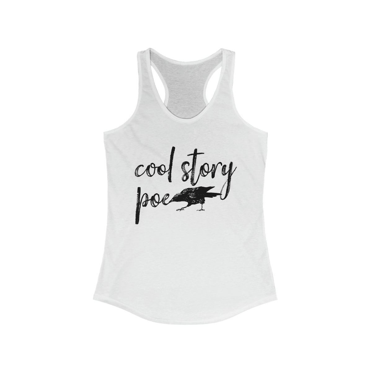 Cool Story Edgar Allan Poe Book Worm Shirt | Raven Book Lover Shirt | Women's Ideal Racerback Tank Top