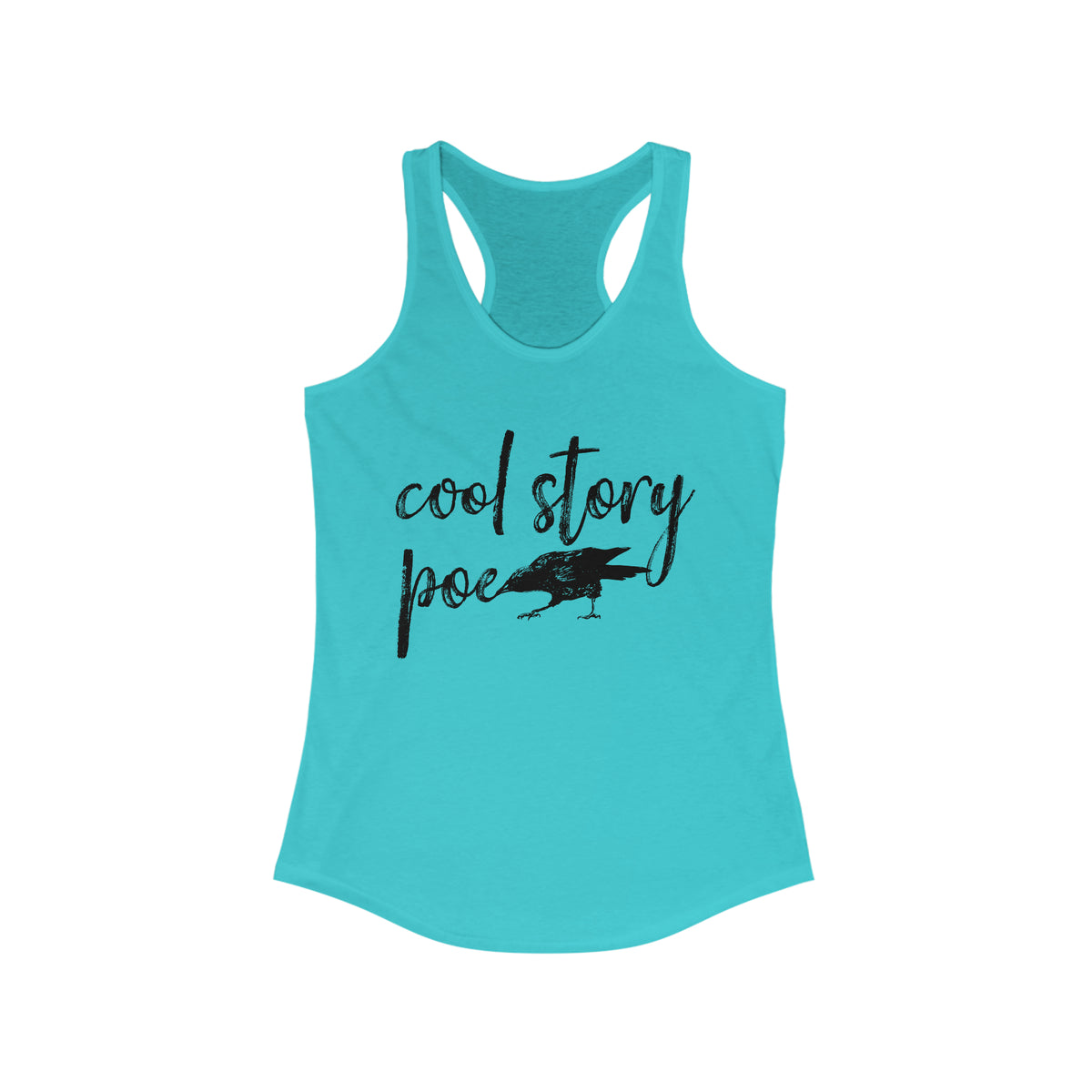 Cool Story Edgar Allan Poe Book Worm Shirt | Raven Book Lover Shirt | Women's Ideal Racerback Tank Top