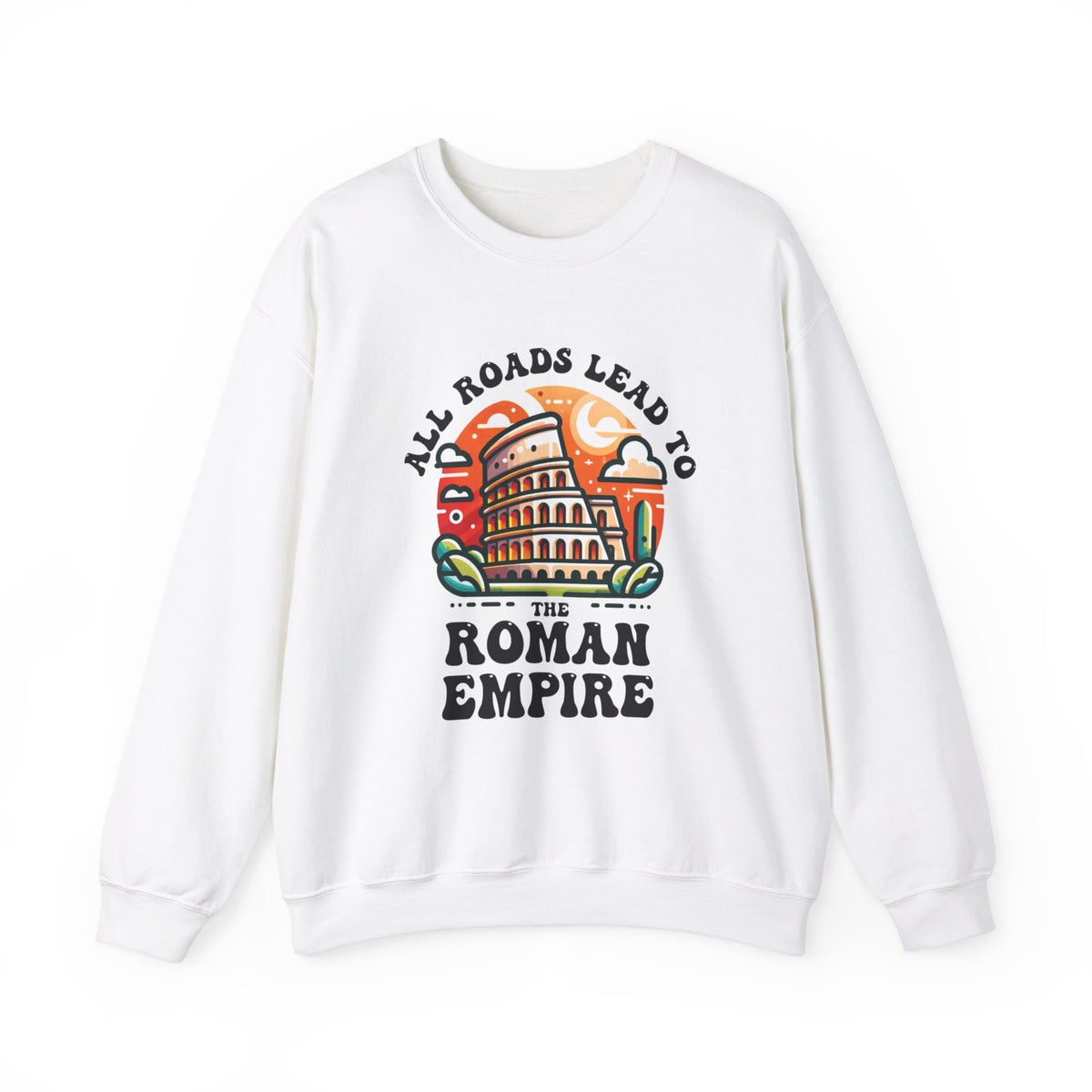 Funny Roman Empire Shirt | Italy Colosseum World Traveler Gift | Italian Rome Shirt | Unisex Crewneck Sweatshirt