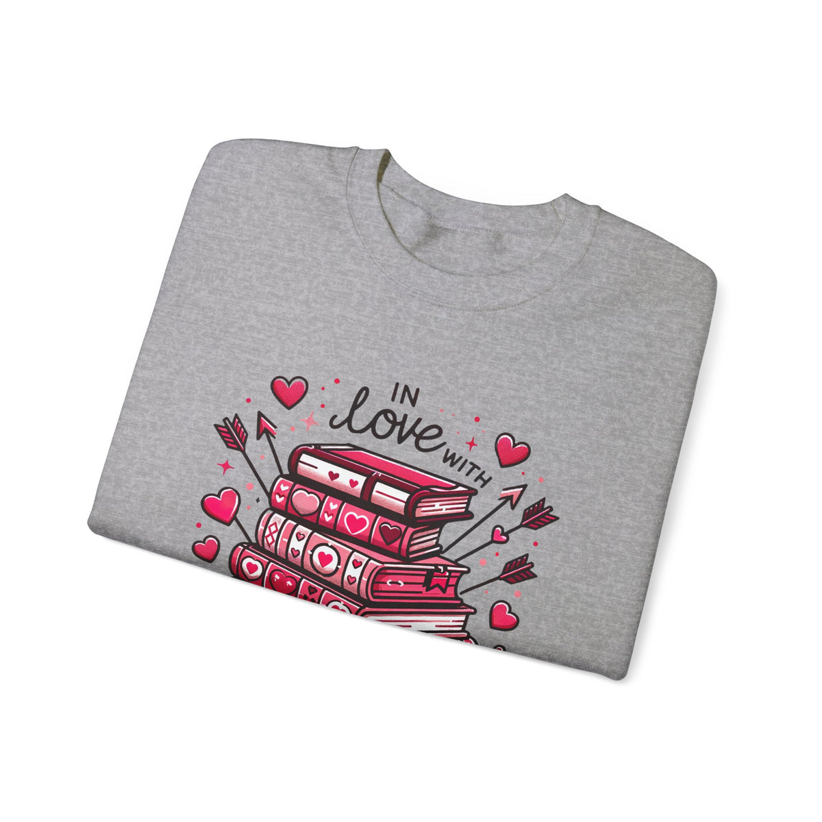 In Love With Books Valentines Sweatshirt | Cute Book Lover Shirt | Valentine Gift For Her | Unisex Crewneck Sweatshirt