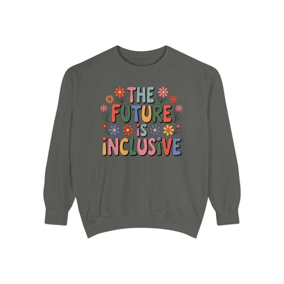 Future Is Inclusive Disability Rights Shirt | Disability Inclusion Shirt | Unisex Garment-Dyed Sweatshirt