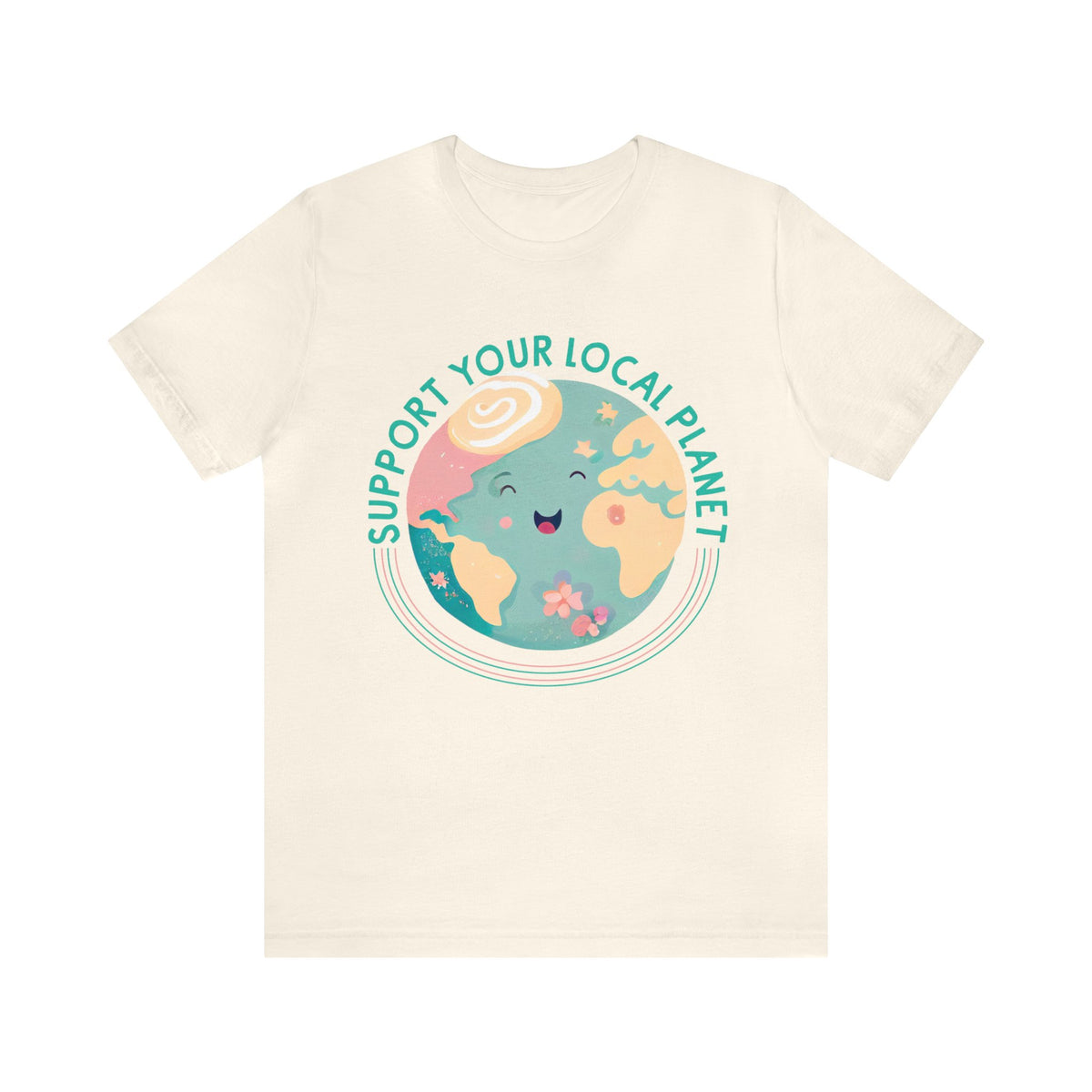 Support Your Local Planet Earth Day Shirt | Kawaii Style shirt | Nature Shirt | Gift For Her | Super Soft Shirt | Unisex Jersey T-shirt
