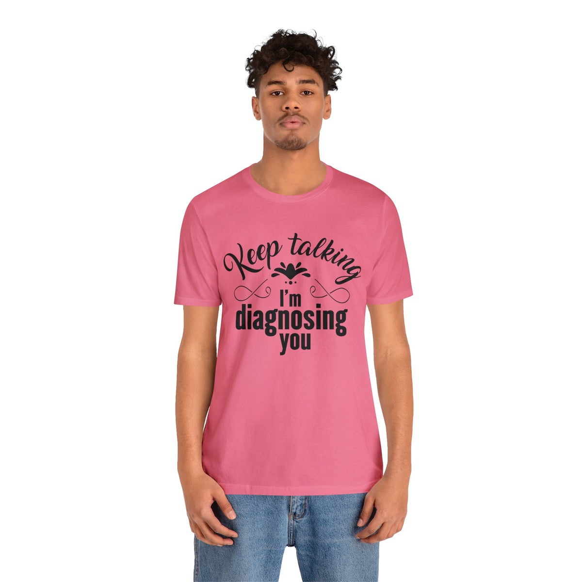 Funny Keep Talking School Psychology Shirt | Speech Therapy Gift | Unisex Jersey T-shirt