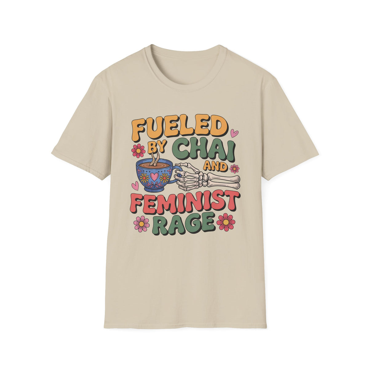 Fueled by Chai Feminist Rage Skeleton Shirt | Chai Tea Lover Shirt | Unisex Soft Style T-Shirt